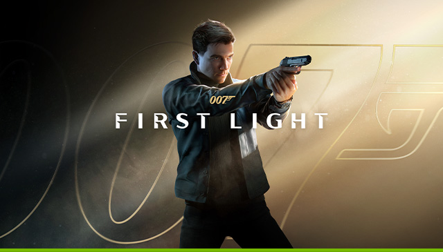007 First Light NVIDIA